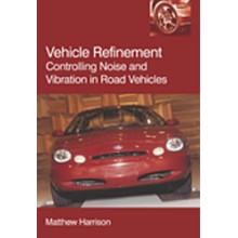 Vehicle Refinement Controlling Noise & Vibration in Road Vehicle